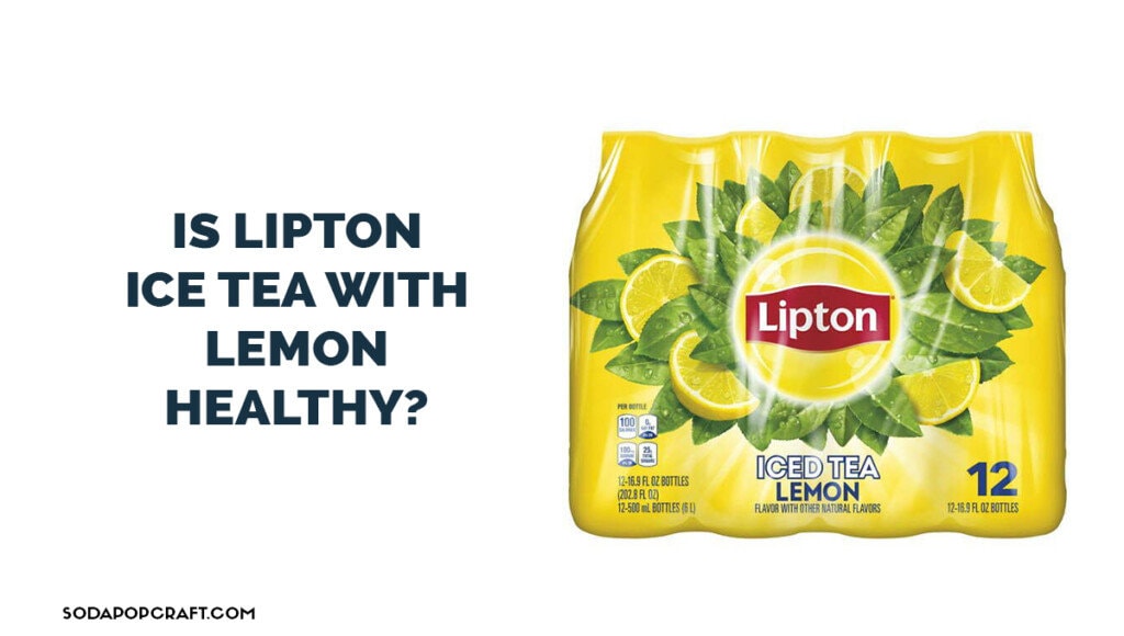 Is Lipton ice tea with lemon healthy