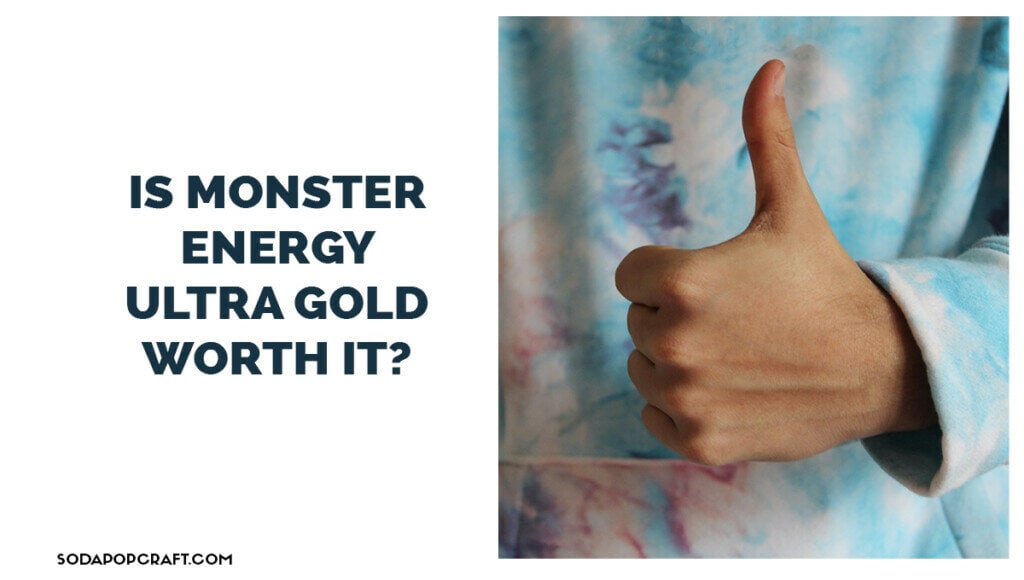 Is Monster Energy Ultra Gold Worth It