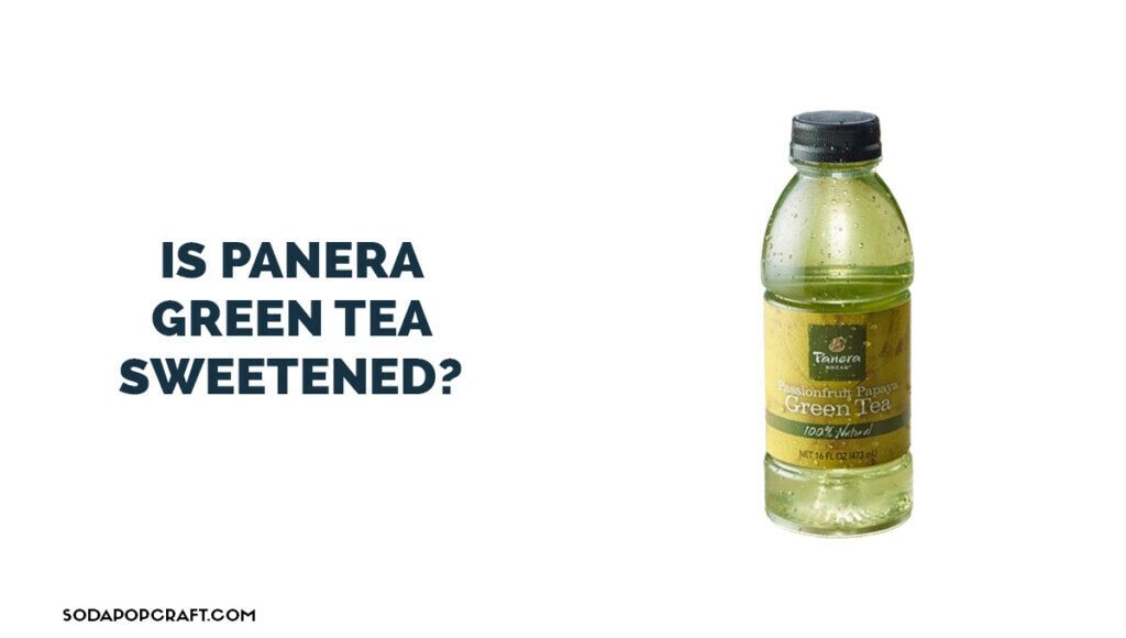 Is Panera green tea sweetened