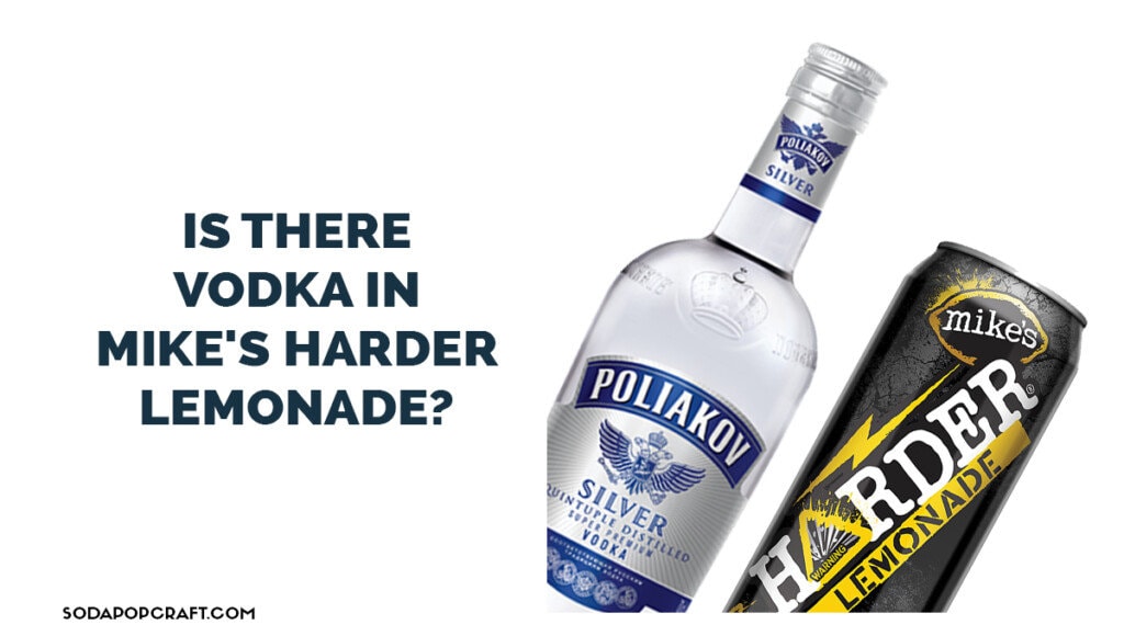 Is There Vodka in Mike's Hard Lemonade