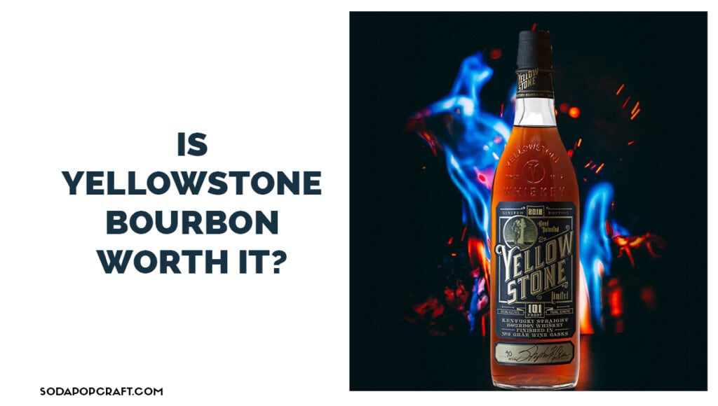 Is Yellowstone bourbon worth it
