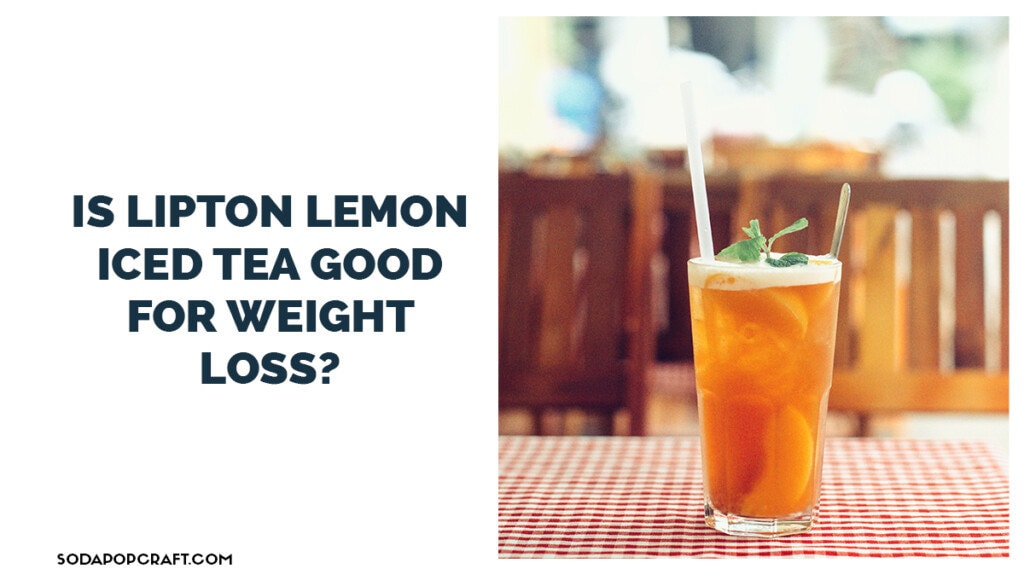Is lipton lemon iced tea good for weight loss