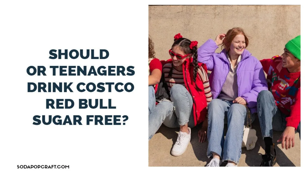 Should Children or Teenagers Drink Costco Red Bull Sugar Free