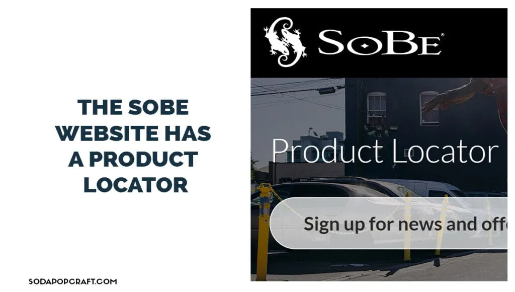 The Sobe Website Has A Product Locator
