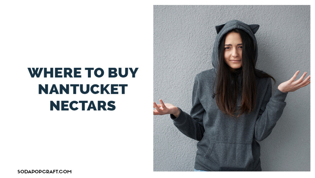 WHERE TO BUY NANTUCKET NECTARS