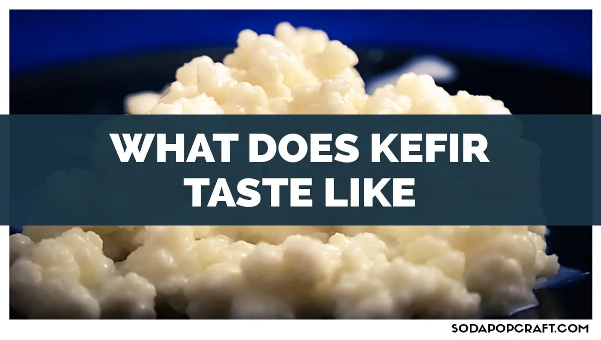 What Does Kefir Taste Like