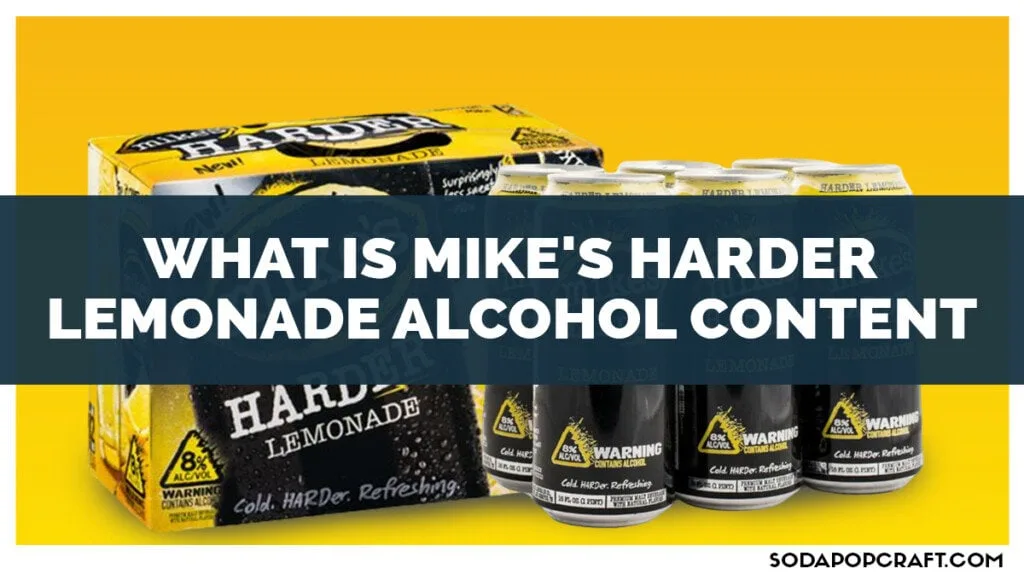 What Is Mike's Harder Lemonade Alcohol ContentWhat Is Mike's Harder Lemonade Alcohol Content
