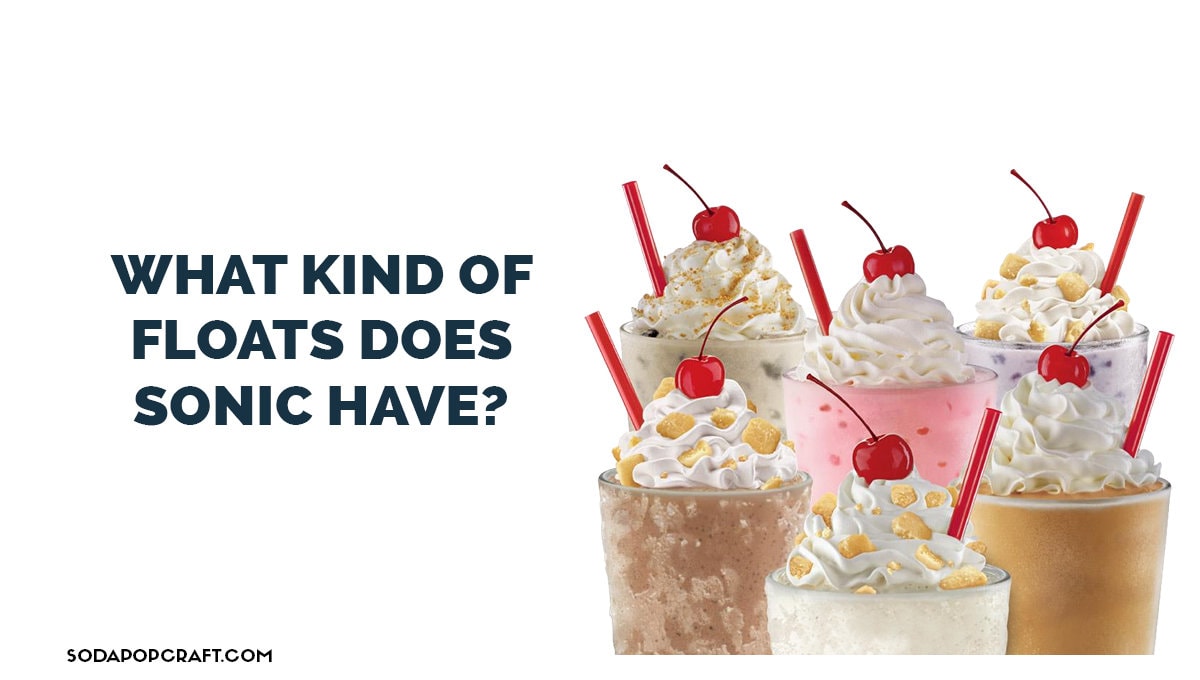 does-sonic-have-root-beer-floats