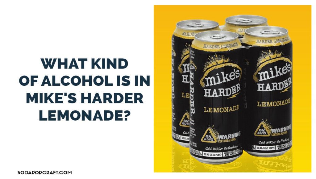 What Kind of Alcohol is in Mike's Hard Lemonade