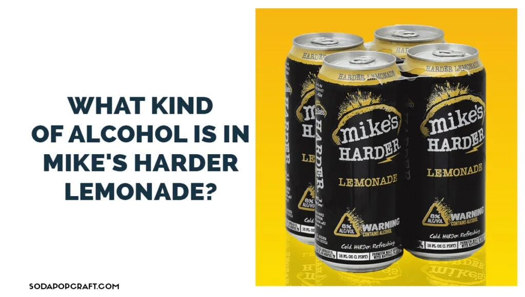 What Kind of Alcohol is in Mike's Hard Lemonade