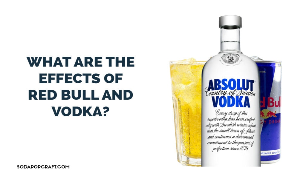 What are the effects of Red Bull and vodka
