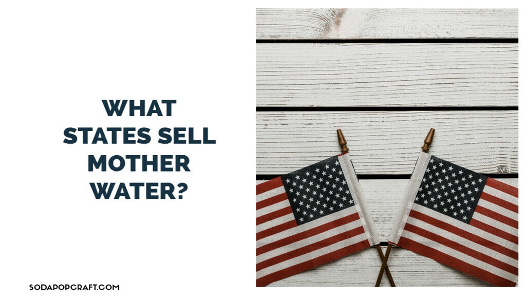 What states sell mother water