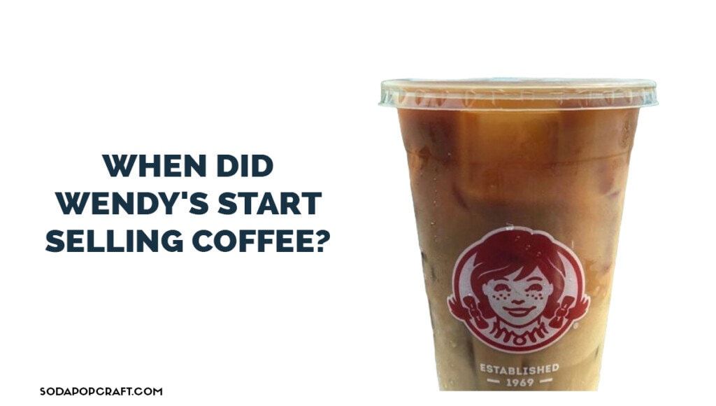 When did Wendy's start selling coffee