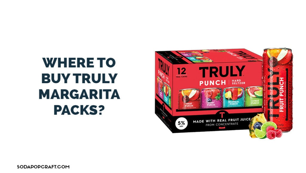 Where to buy Truly Margarita packs