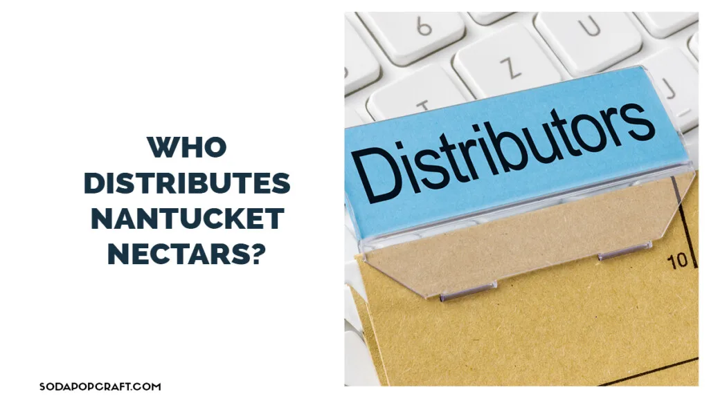 Who distributes Nantucket Nectars