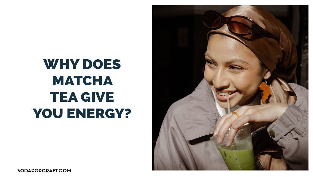 Does Matcha Give You Energy?