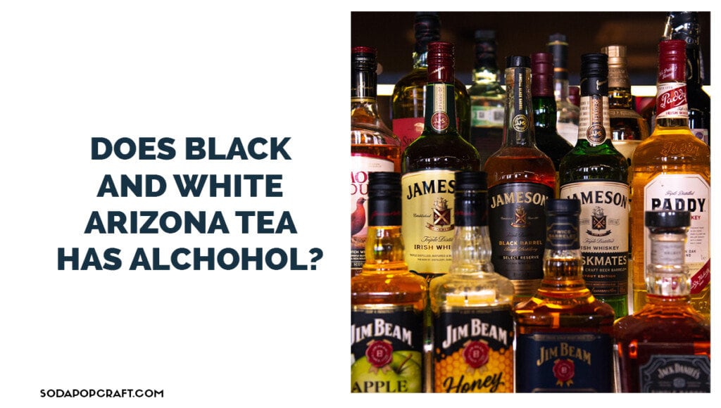 does black and white arizona tea has alchohol